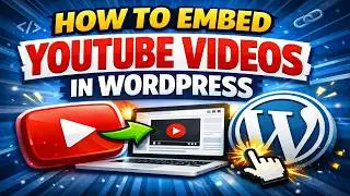 How To Embed YouTube Video in WordPress Website 