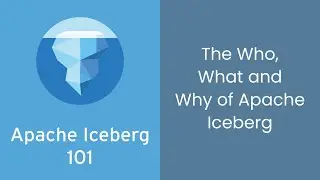 Apache Iceberg 101: What It Is & Why It Matters | Dremio