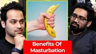 Masturbation - Good Or Bad? - Benefits Of Masturbation On Health? | Raj Shamani Clips