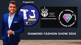 TJ Show -  Diamond Fashion Show