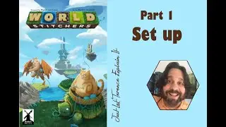 World Stitchers - Part 1: game set up | JLTEI