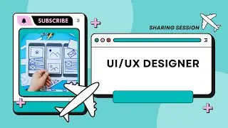 SHARING SESSION UI UX