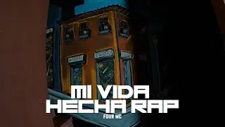 FOUR Mc - Mi Vida Hecha Rap (Visualizer)