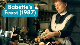 Babette’s Feast (1987): The Pursuit of Culinary Perfection as an Art Form