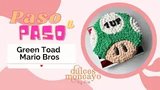 Decoración Torta Green Toad | decoración Paso a paso | Temática Mario Bros | Dulces Moncayo by Ale