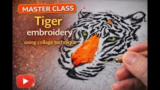DIY 1- Вышивка тигра в коллажной технике. Tiger embroidery using collage technique.