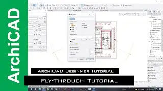 ArchiCAD Begginer Tutorial - Fly Through Tutorial