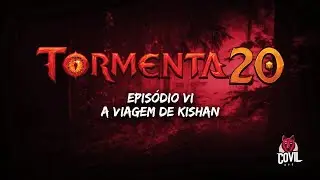 Tormenta 20 - Sessão 6 - A viagem de Kishan