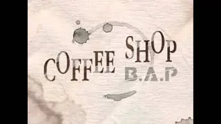 B.A.P - Coffee Shop