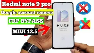 Redmi note 9 pro frp bypass miui 12.5 Google account remove MIUI 12.5 without pc Android version 11
