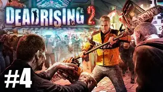 Dead Rising 2 w/Saroney - Part 4