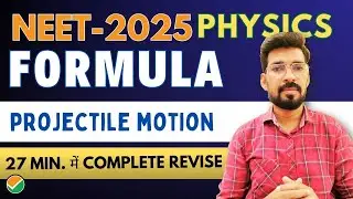 NEET 2025 PHYSICS FORMULA || Projectile Motion Formulas || अबकी बार NEET पार