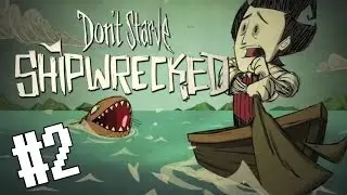 Don't Starve: Shipwrecked - Яд?! #2