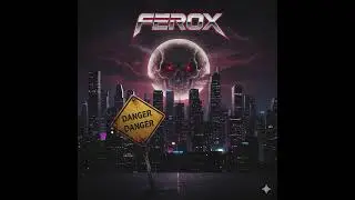 Ferox - Danger Danger (80s Melodic Hard Rock)