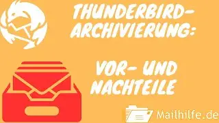 Thunderbird: E Mail Archivierung leicht gemacht✅ Die Spezial Anleitung #thunderbird