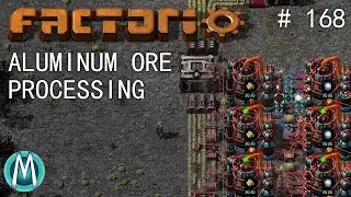 [Factorio 1.1 4K] Angel/Bobs Ep 168: Aluminum Ore Processing