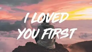 joan | i loved you first  (lyrics)