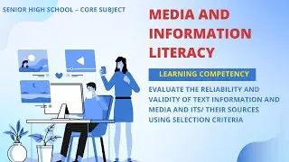 RELIABILITY & VALIDITY OF TEXT INFORMATION AND MEDIA AND ITS/ THEIR SOURCES USING SELECTION CRITERIA