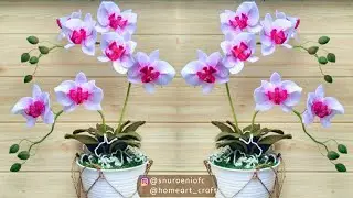 [FULL STEPS] Interior Flowers #DIY HANDMADE FELT ORCHIDS - DIY Flower || S Nuraeni