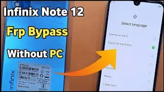 Infinix Frp Bypass Without Pc | Infinix X663c Frp Bypass | Infinix Note 12 Frp Bypass