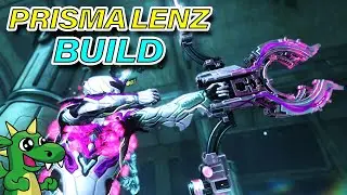 WARFRAME - Prisma Lenz Build