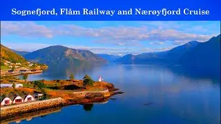 Sognefjord, Flåm Railway and Nærøyfjord Cruise In One Day