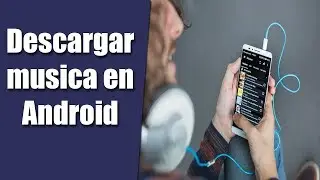 Como descargar música en android || Windowstudio[25]