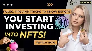 How to Make Money with NFTs |  Rules, Tips & Tricks To Know Before You Start Investing Into NFTS!