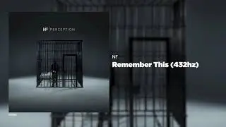 NF - Remember This (432hz)