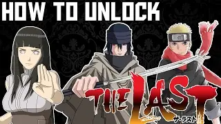 HOW TO UNLOCK SASUKE THE LAST AND UNLOCK NARUTO THE LAST - NARUTO ULTIMATE STORM 4