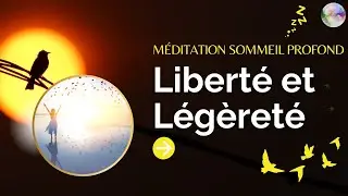 Méditation Sommeil Profond - Comment retrouver sa liberté | Histoire du soir