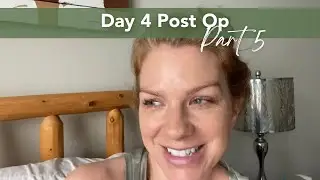 Hysterectomy Experience Part 5 - Post Op Day 4