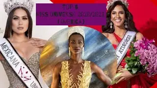 Miss Universe 2020|2021||Top 6-America group