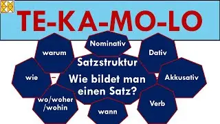 Satzstruktur im Deutschen | Wie bildet man einen Satz? | TE-KA-MO-LO mit Dativ und Akkusativ