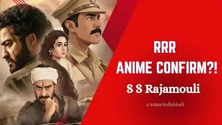 India × Anime = RRR?! 🇮🇳🔥 Rajamouli’s Big Anime Vision Explained