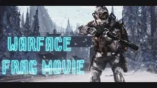 FRAG MOVIE [Warface]