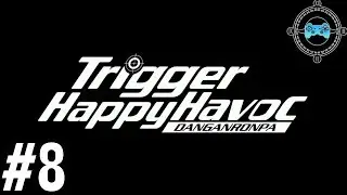 First Investigation - Blind Let's Play Danganronpa Episode #8