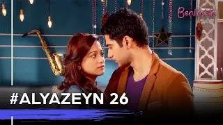 Alya ❤ Zeyn 26. Bölüm Tüm Sahneler | Benimsin Hint Dizisi