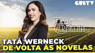 Tatá Werneck é escalada para Terra Vermelha, nova novela das 9 da Globo