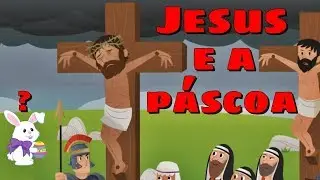 A HISTÓRIA de JESUS E A PÁSCOA / HISTORINHA BÍBLICA INFANTIL | Turma Kids e Cia