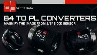 B4 to PL Converters | Magnify the image from 2/3″ 3 CCD sensor