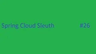 Spring Cloud Sleuth