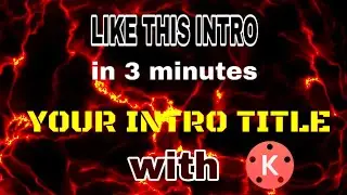 LIGHTING NAME ART INTRO !! KINEMASTER TUTORIAL !! TUTORIAL !! FILMMAKER ABHI