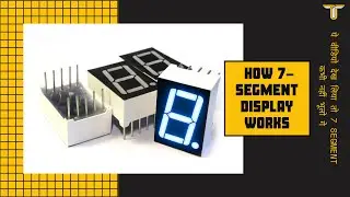 ये वीडियो देख लिया तो 7 Segment कभी नहीं भूलो गे | 7 Segment Display Interfacing with Arduino