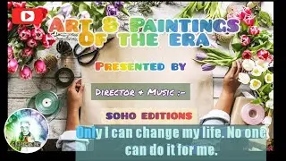 Rare Art & HD+ Paintings Collage || Special Magic Music By SOHO EDITIONS