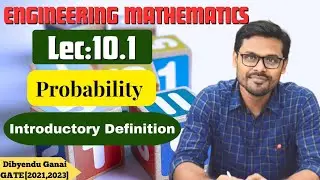 Lec_10.1_Introductory Definitions | Probability | Engineering Mathematics | 