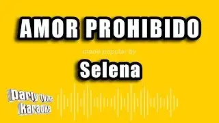 Selena - Amor Prohibido (Versión Karaoke)
