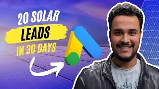 Our Google Ads Solar Campaign Case Study