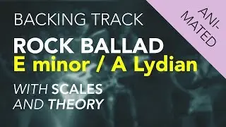 Backing Track: Rock Ballad E Minor and A Lydian (E major)