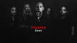 Soen - Illusion (Lyrics)